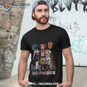San Francisco Sports Stephen Curry Joe Montana And Buster Posey Signatures Skyline 2023 Shirt