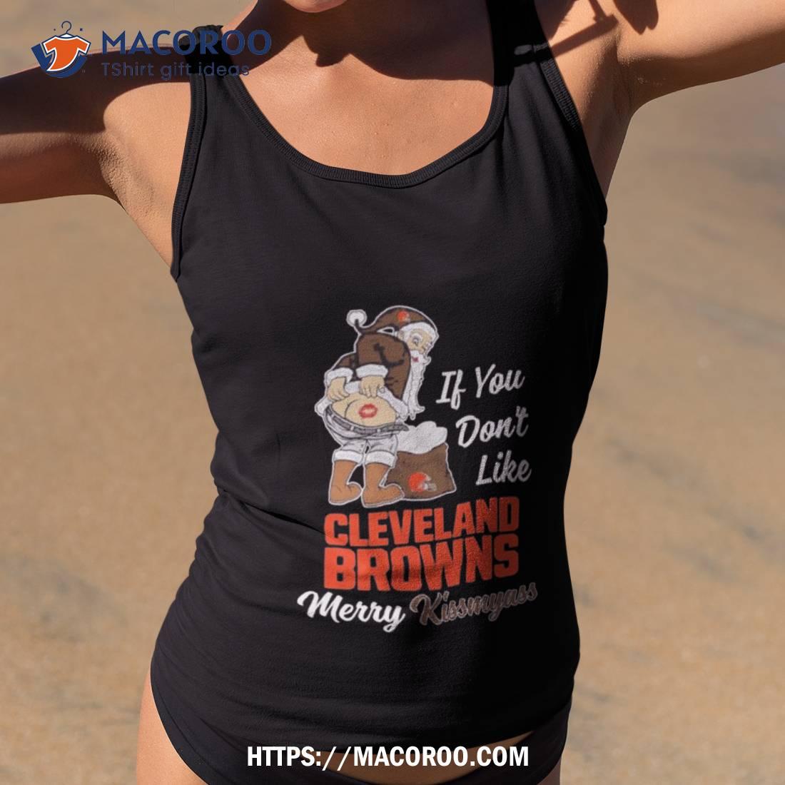 Santa Butt If You Don’t Like Cleveland Browns Merry Kissmyass Christmas Shirt Santa Butt If You Don’t Like Cleveland Browns Merry Kissmyass Christmas Shirt