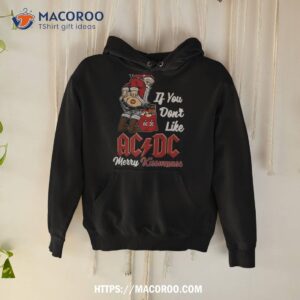 Santa Claus If You Don’t Like Ac X Dc Merry Kissmyass 2023 Shirt