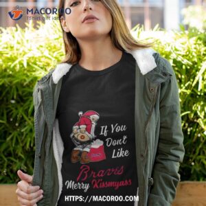 Santa Claus If You Don’t Like Atlanta Braves Merry Kissmyass T Shirt