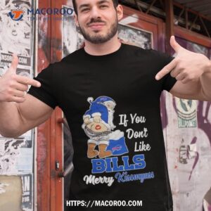 Santa Claus If You Don’t Like Buffalo Bills Merry Kissmyass T Shirt