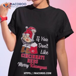 Santa Claus If You Don’t Like Cincinnati Reds Merry Kissmyass T Shirt