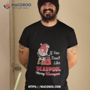 Santa Claus If You Don’t Like Deadpool Merry Kissmyass 2023 Shirt