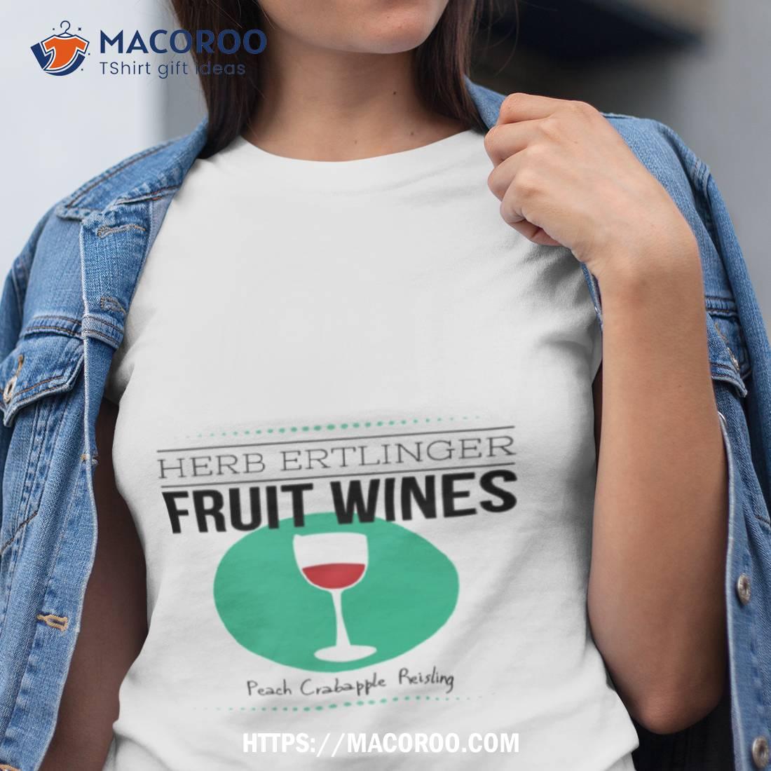 Schitts Creek Herb Ertlinger Fruit Wine Tee Moira Rose Fan Arshirt Schitts Creek Herb Ertlinger Fruit Wine Tee Moira Rose Fan Arshirt