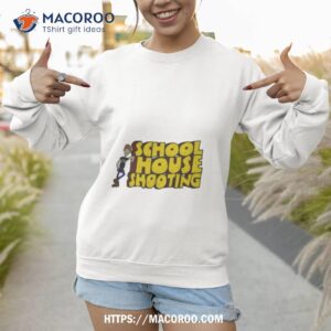 schoolhouse shooting shirt sweatshirt