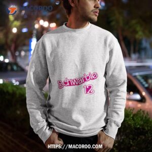 schwarbie 12 t shirt sweatshirt