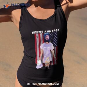 Serve And Slay Drew Shirt