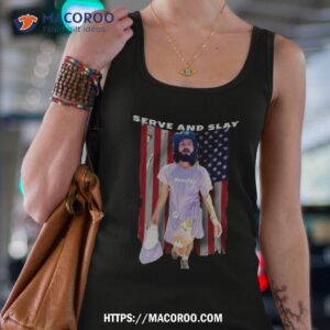 serve and slay drew shirt tank top 4