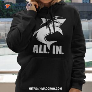 shark all in shirt hoodie 2
