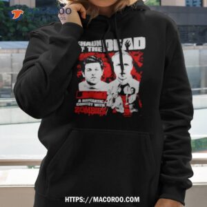 Shaun Of The Dead A Romantic Comedy Shirt 1 shaun of the dead a romantic comedy shirt hoodie