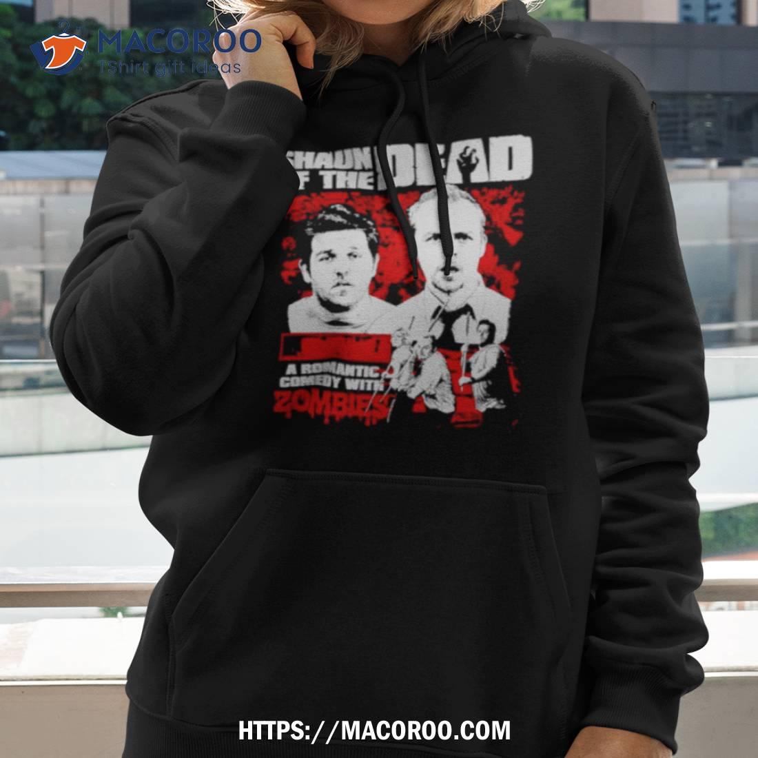 Shaun Of The Dead A Romantic Comedy Shirt Shaun Of The Dead A Romantic Comedy Shirt