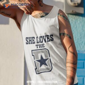 she loves the dallas cowboys shirt tank top 1