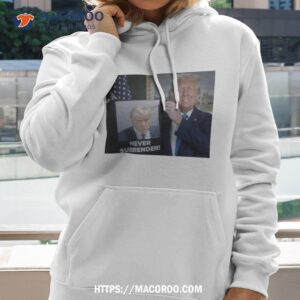 Shows Trump Off Trump Mugshot Never Surrender Shirt