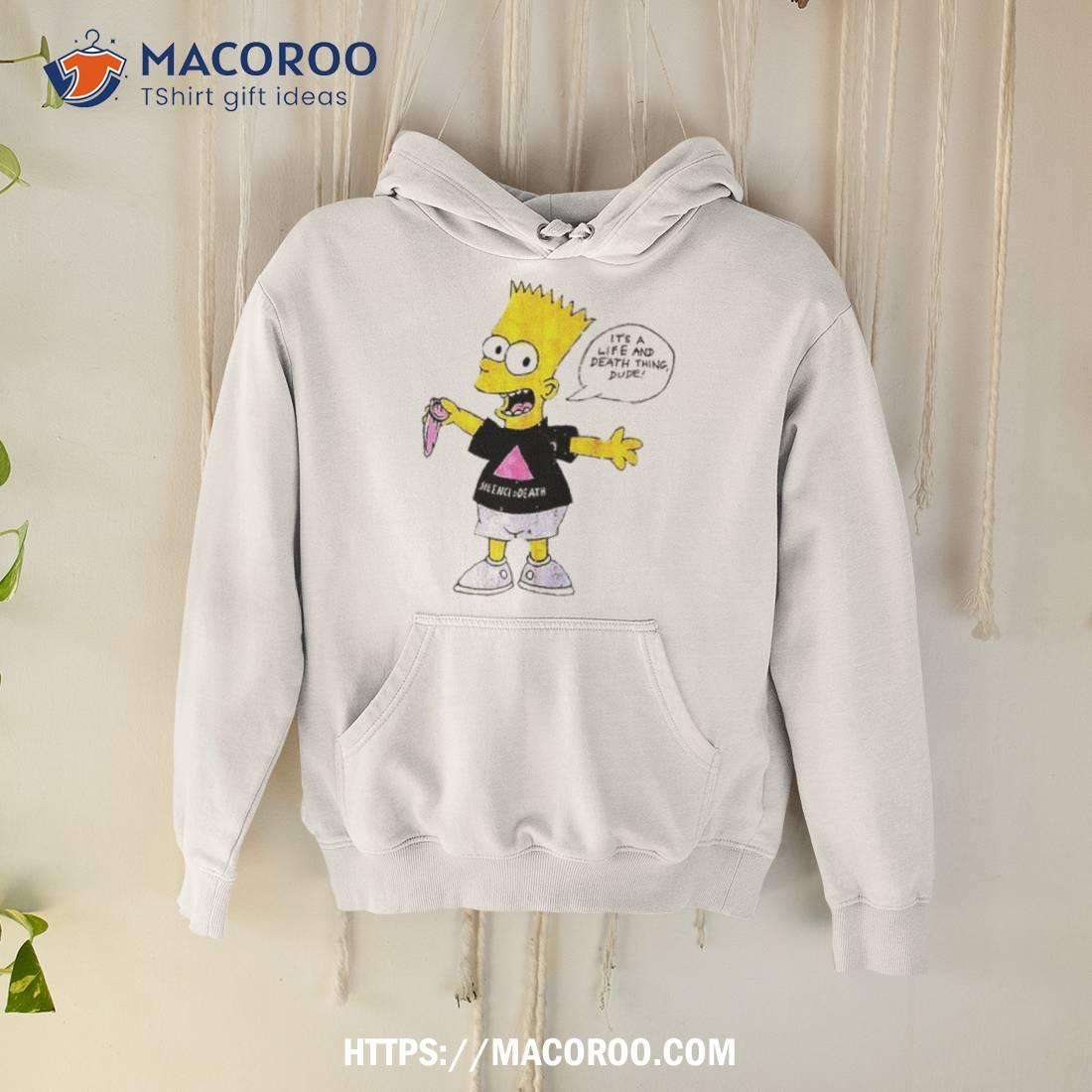 Simpson It’s A Life And Death Thing Dude Shirt Simpson It’s A Life And Death Thing Dude Shirt