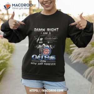 Skeleton Damn Right I Am A Chicago Cubs Fan Now And Forever T Shirt 3 skeleton damn right i am a chicago cubs fan now and forever t shirt sweatshirt 1
