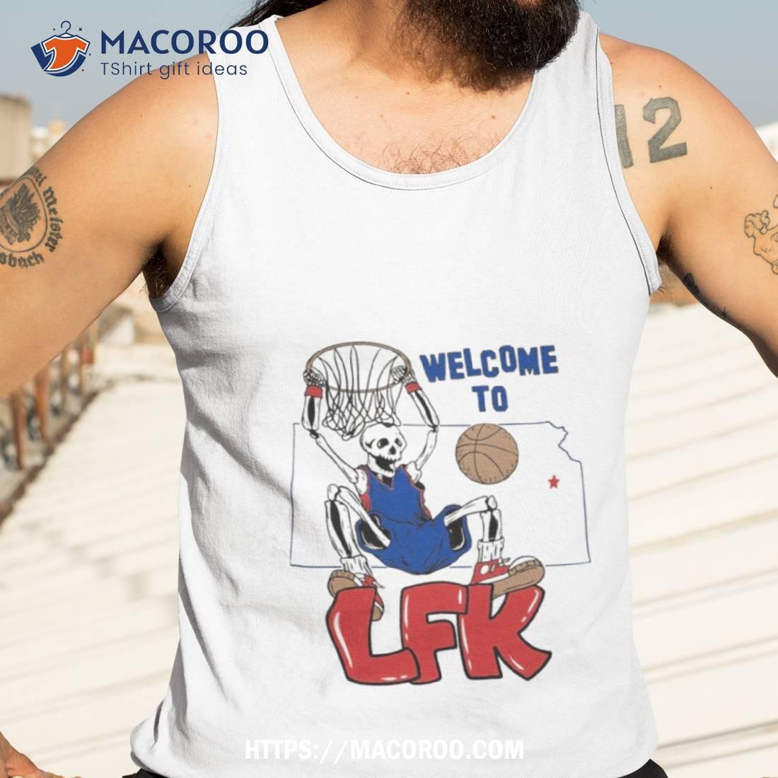 Skeleton Welcome To Lfk Basketball 2023 Shirt Skeleton Welcome To Lfk Basketball 2023 Shirt