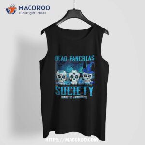 skull dead pancreas society diabetes awareness halloween shirt tank top