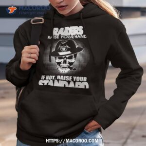 skull if you love the las vegas raiders raise your hand if not raise your standard shirt hoodie 3