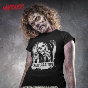 skull stay positive skeleton halloween costume motivational shirt tshirt