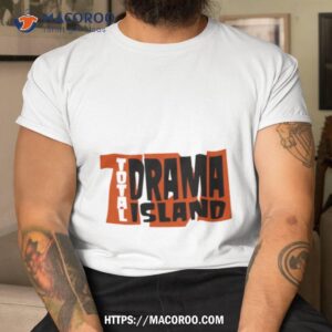 sland 7 total drama shirt tshirt