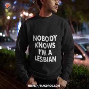 Slash Nobody Knows I’m A Lesbian Shirt 2 slash nobody knows i m a lesbian shirt sweatshirt