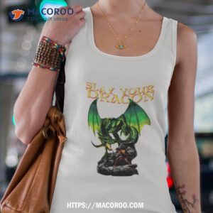 slay your dragon shirt tank top 4