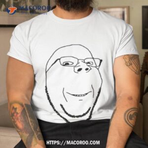 smiling wholesome wojak soyjak shirt tshirt