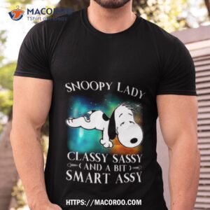 Snoopy Lady Classy Sassy And A Bit Smart Assy Shirt