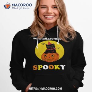 so wholesome it s spooky halloween t shirt hoodie 1