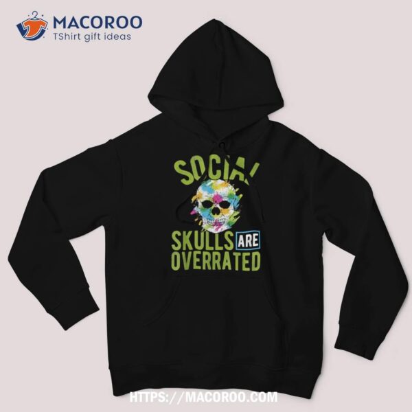 Social Skills Saying Funny Halloween Skulls Pun Art Meme Shirt