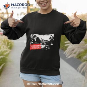 something corporate band retro photo shirt sweatshirt