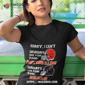 sorry i can t saturdays are for the illinois fighting illini sundays are for the chicago bears 2023 shirt tshirt 1