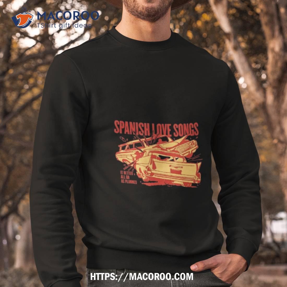 Spanish Love Songs Car Crash Shirt Spanish Love Songs Car Crash Shirt