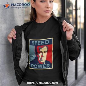 Speed Power Jeremy Clarkson Clarkson Shirt