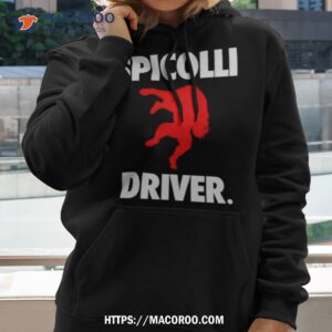 spicolli driver shirt hoodie 2