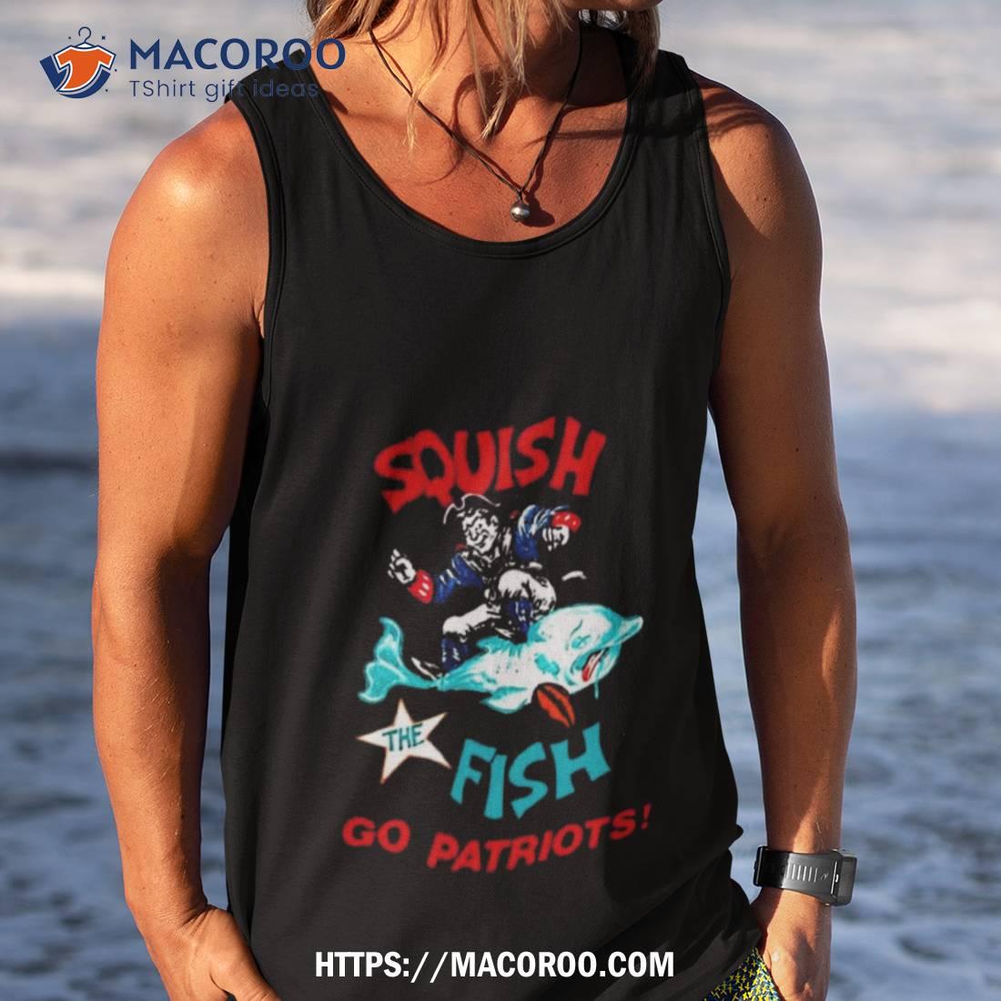 Squish Fish Go Patriots Art Shirt Squish Fish Go Patriots Art Shirt