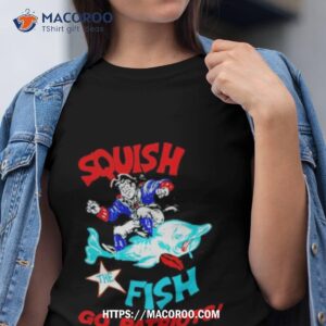 squish the fish go new england patriots shirt tshirt