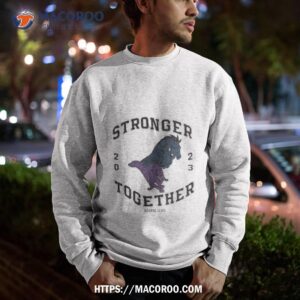 Stronger Together 2023 Boerne Texas Shirt 2 stronger together 2023 boerne texas shirt sweatshirt