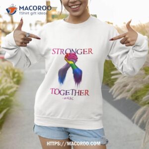 stronger together malec shirt sweatshirt 1
