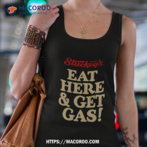 stuckey s eat here and get gas shirt tank top 4