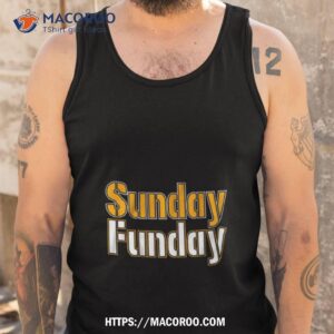 sunday funday pittsburgh shirt tank top