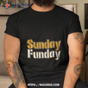 Sunday Funday Pittsburgh Shirt