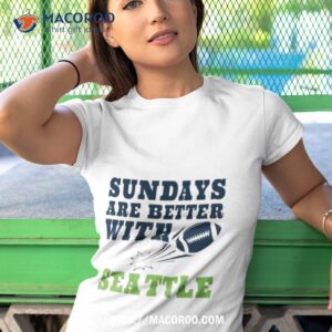 sundays are better with seattle seahawks football shirt tshirt 1