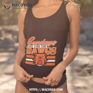 Sundays Are For The Dawgs Cleveland Ohio Gift Dawg Shirt