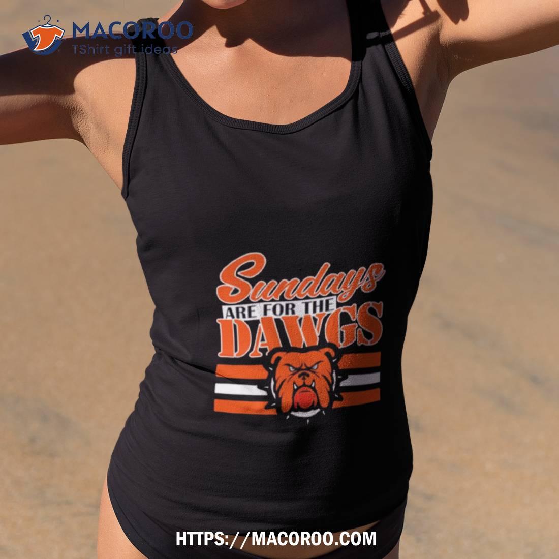 Sundays Are For The Dawgs Cleveland Ohio Gift Dawg Shirt Sundays Are For The Dawgs Cleveland Ohio Gift Dawg Shirt