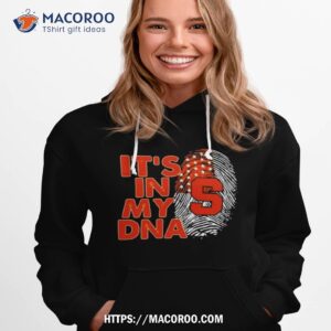 Syracuse Orange Football 2023 It’s In My Dna Shirt