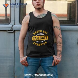 Tailgate Champion Green Bay Football Shirt 3 tailgate champion green bay football shirt tank top 2