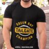 Tailgate Champion Green Bay Football Shirt