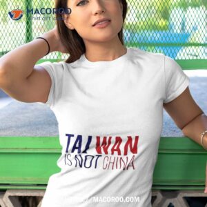 taiwan is not china shirt tshirt 1