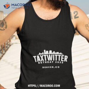 Tax Twitter Retreat 2023 Denver T Shirt 3 tax twitter retreat 2023 denver t shirt tank top 3